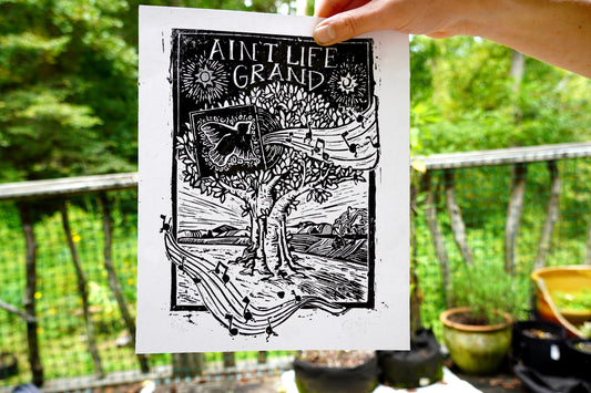 Ain't Life Grand - Linocut